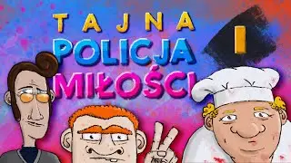 Sesja RPG | Stoł&oacute;wka | TAJNA POLICJA MIŁOŚCI, odc. 01