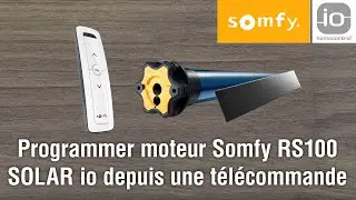 Programmer moteur Somfy RS100 SOLAR io et sa t&eacute;l&eacute;commande (R&eacute;initialisation) - 100% Volet Roulant
