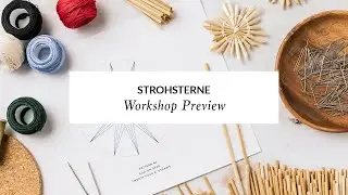 How to Make Straw Stars: Strohsterne Workshop with Lindsey Campbell