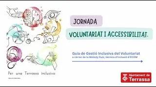 Conferència Voluntariat i Accessibilitat: Melody Ruiz, tècnica d'inclusió d'ECOM