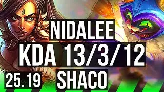 NIDALEE vs SHACO (JGL) | 13/3/12, Legendary, 40k DMG | KR Master | 25.19