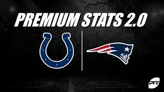 Premium Stats 2.0: Indianapolis Colts vs. New England Patriots | PFF