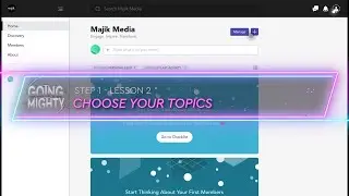 Mighty Networks: Choosing your Network Topics (Going Mighty Course: Step 1, Lesson 2c)