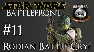 Rodian Battle Cry! | STAR WARS Battlefront w/ The Rangers Clan #11