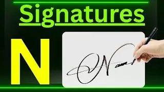 N signature style | N name signature style | Signature style of my name
