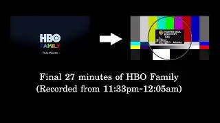 The last 27 minutes of HBO Family (August 15-16, 2025)