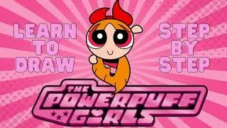 How to Draw Powerpuff Girls | How to draw Blossom Bubbles and Buttercup Easy Step by Step