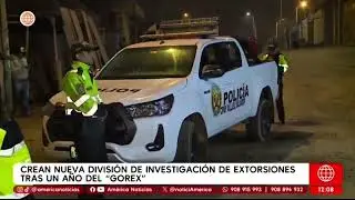 Gobierno crea nueva unidad policial para combatir la extorsi&oacute;n