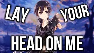 Nightcore - Lay Your Head On Me (Major Lazer ft. Marcus Mumford) [Lyrics]