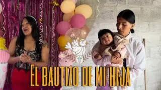El bautizo de mi hija 😍
