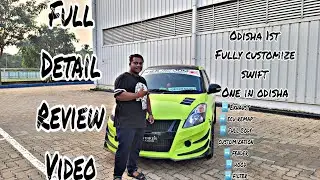 Odisha's 1st fully customized swift || Full  detail review || BY AD VLOGS 2.0 || @FatbikerAyush