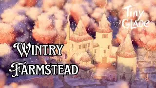 Warm Winter Farmstead ❄️ no commentary, mini build, ASMR ♨️ Tiny Glade