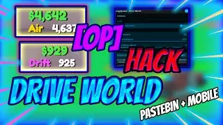 *BEST* Drive World SCRIPT GUI [INF Money] [Air exploit] [OP] Pastebin 2023