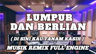 LUMPUR DAN BERLIAN.. MARI MERAPAT  - IPANK