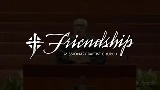 An Update From Pastor Jones - 05-24-23 - Friendship Charlotte