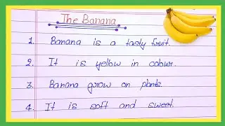 10 sentences about Banana in English || Essay on Banana 🍌 || 10 lines on Banana|| Banana essay