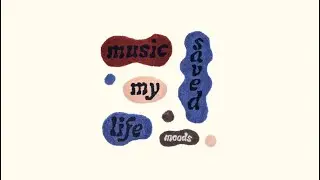 Moods - Music Saved My Life