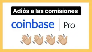 &iquest;C&oacute;mo comprar BITCOIN (casi) sin comisiones? Tutorial para comprar desde Coinbase Pro en ESPA&Ntilde;OL