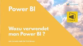 Power BI - Wozu verwendet man Power BI?