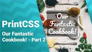PrintCSS: Let's continue working on our fantastic cookbook!