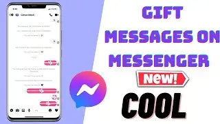 Facebook Messenger ￼New Update : How To Send Gift 🎁 Messages On Facebook Messenger App