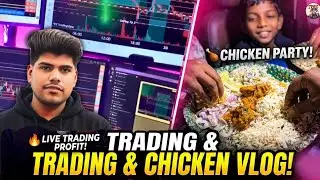 26-Year-Old Full-Time Trader in Odisha | My Daily Routine & Chicken party #dailyvlog #forextrading