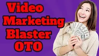 Video Marketing Blaster OTO