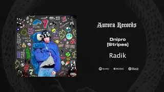 Radik - Dnipro (Stripes) (released by AURORA RECORDS)