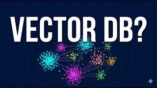 Build a Vector Database from Scratch — Episode 1: What & Why