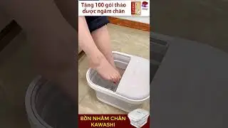 BỒN NG&Acirc;M CH&Acirc;N KAWASHI
