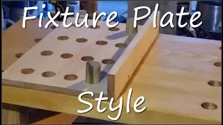 Mini Work Bench Fixture Plate Style Clamp Part 1
