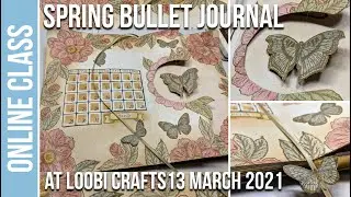 Spring bullet journal online class by scrapcosy - 13 march 1pm UK time at Loobi crafts