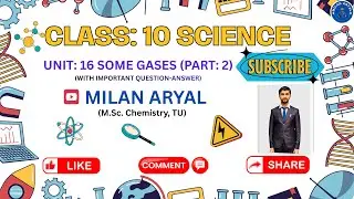 Class: 10 || Science || Unit: 16 || Some Gases || Part: 2
