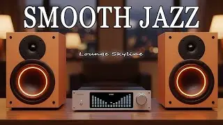 Smooth Jazz Lounge Skyline 🌆 Skyscraper Vibes for Work & Study