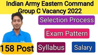 Indian Army Eastern Command Group C Vacancy 2022 | Army Group C Syllabus | Exam Pattern | Salary