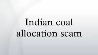 Indian coal allocation scam