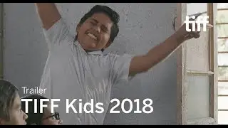 TIFF Kids 2018 Trailer