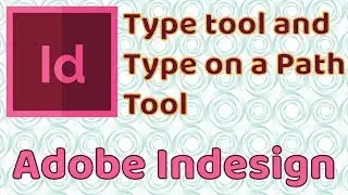 Type Tool and Type on a Path Tool - Adobe InDesign