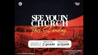 🔥SUNDAY ALPHA SERVICE ✨ | RCCG VICTORY HOUSE FESTAC
