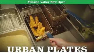Urban Plates -  Mission Valley Now Open