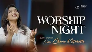 WORSHIP NIGHT - Sister CHERIE MITCHELLE | 9th June 2025