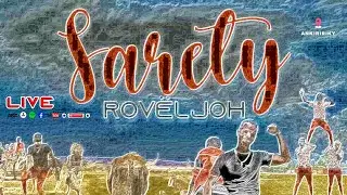 Rovëljoh - Live SARETY | Nouveauté Gasy 2023