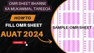 How to Fill the OMR Sheet of AUAT 2024 || OMR Sheet Bharne ka Mukammal Tareeqa