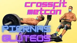 Crossfit METCON + Día de PIERNA y GLÚTEOS