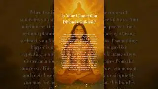 Is Your Connection Divinely Guided?        #spirituality #god #universe