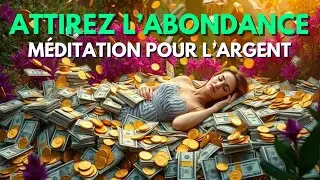 💰Attirez la richesse pendant votre sommeil 🌙 Méditation guidée pour l’Abondance Financière(21 jours)