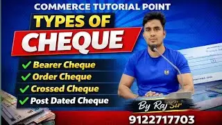 Types of Cheque in Hindi | Bearer, Order, Crossed Cheque Explained | By Raj SirClass 11–12 & B.Com