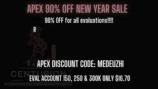 APEX 90% OFF NEW YEAR SALE!!!! Apex Trader Funding discount code MEDEUZHI