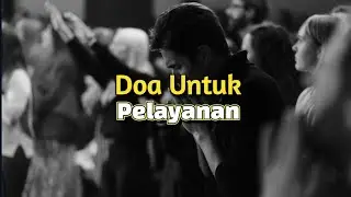 Doa Untuk Pelayanan - Renungan dan Doa Malam 14 Oktober 2025
