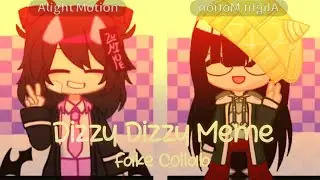 Dizzy Dizzy Meme || Fake Collab With &bull;Ashx&bull; || #ashxdizzydizzyfc || Gacha Club Meme